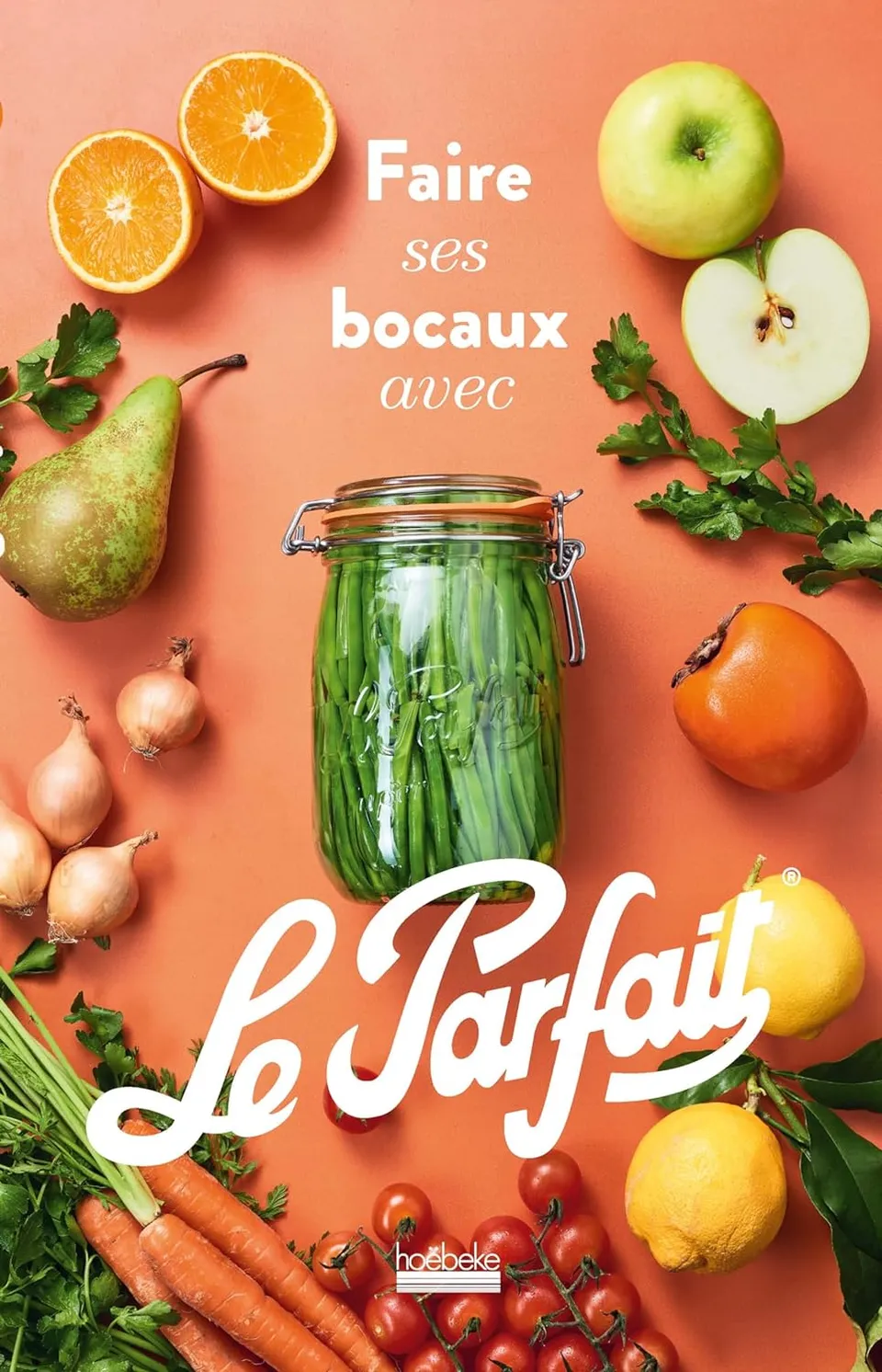 le-parfait-livre-de-recettes-faites-vos-bocaux-dition-2024-recettes-de-conservat image 1